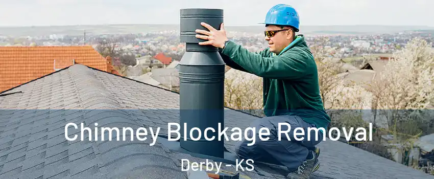  Chimney Blockage Removal Derby - KS