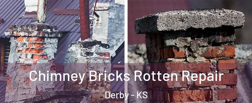  Chimney Bricks Rotten Repair Derby - KS