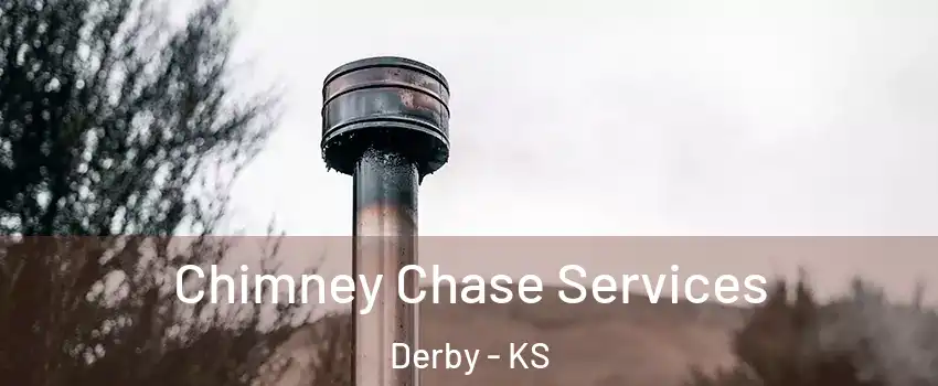  Chimney Chase Services Derby - KS