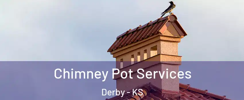  Chimney Pot Services Derby - KS