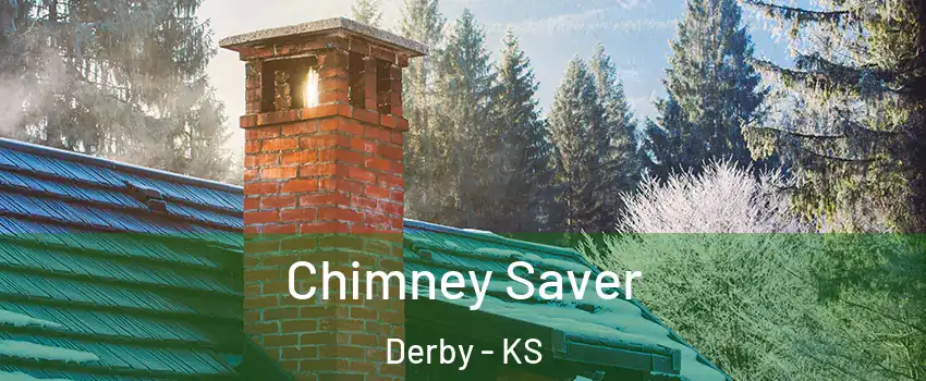  Chimney Saver Derby - KS