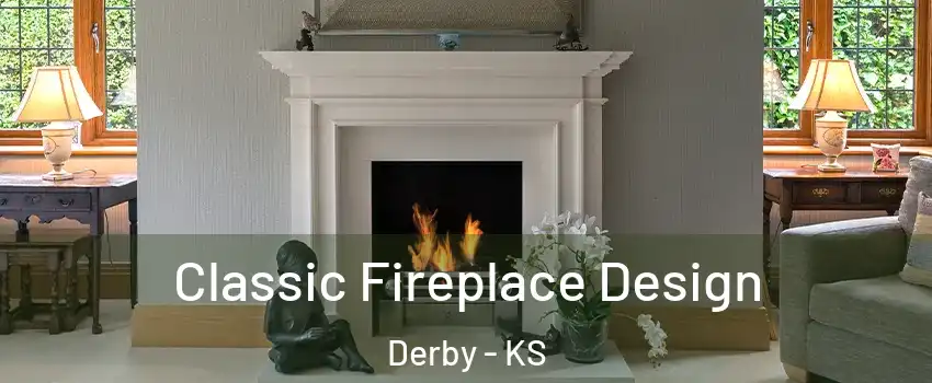  Classic Fireplace Design Derby - KS