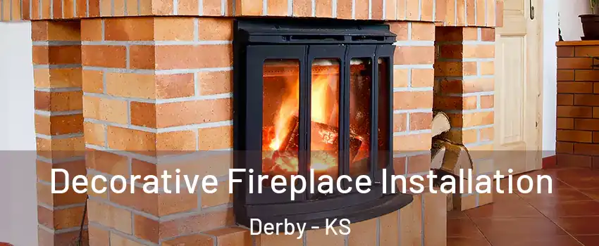  Decorative Fireplace Installation Derby - KS