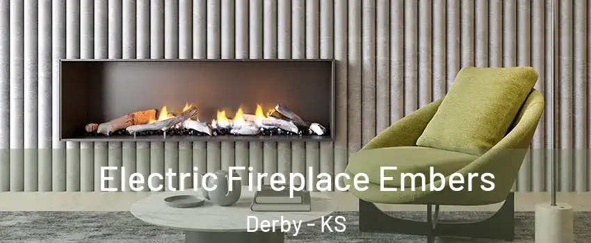  Electric Fireplace Embers Derby - KS