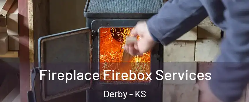  Fireplace Firebox Services Derby - KS