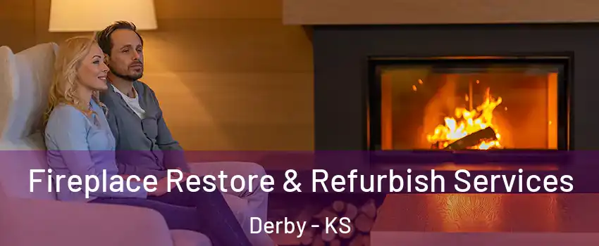  Fireplace Restore & Refurbish Services Derby - KS