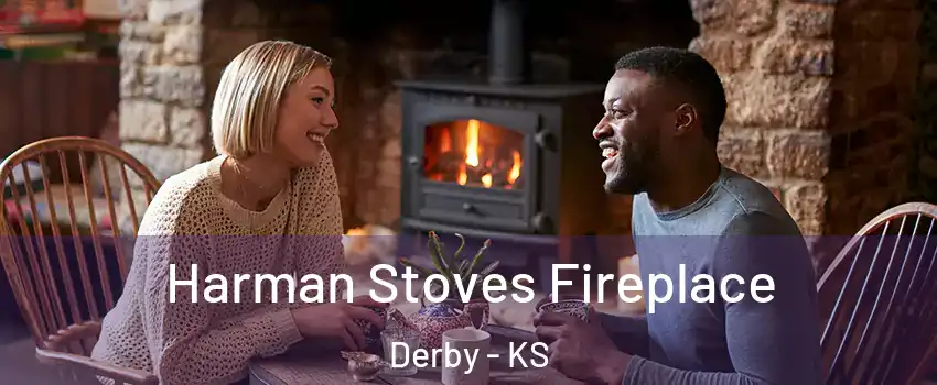  Harman Stoves Fireplace Derby - KS