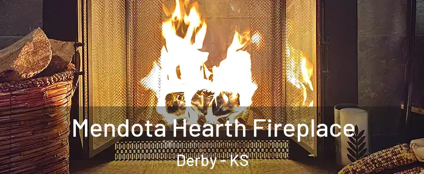  Mendota Hearth Fireplace Derby - KS
