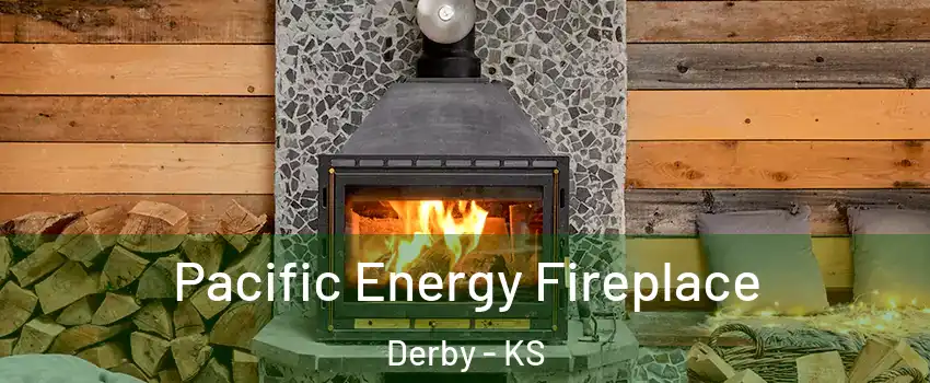  Pacific Energy Fireplace Derby - KS